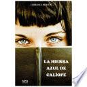 La hierba azul de Calíope