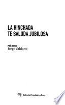 La hinchada te saluda jubilosa