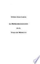 La hiperurbanización en el Valle de México