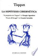 La hipótesis cibernética