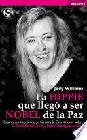 La hippie que llegó a ser Nobel de la Paz