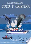 LA HISTORIA DE CUCO Y CRISTINA