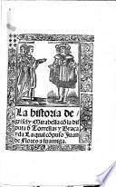 La historia de Grisel y Mirabella cõ la disputa ... Torrellas y Braça y da laqual cõpuso Juan de Flores a su amiga