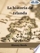 La Historia De Irlanda
