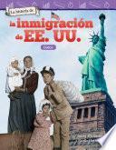 La historia de la inmigración de EE. UU.: Datos (The History of U.S. Immigration: Data)