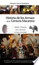 La Historia de los Armaos de la Centuria Macarena