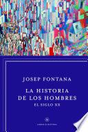 La historia de los hombres: el siglo XX