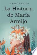 La Historia de Maria Armijo