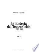 La historia del Teatro Colón