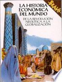La Historia Economica Del Mundo