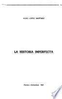 La historia imperfecta