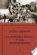 La historia social y los historiadores : ¿Cenicienta o princesa?