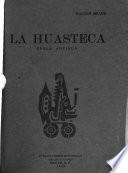 La Huasteca, época antigua ...