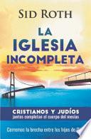 La Iglesia Incompleta