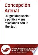 La igualdad social y política y sus relaciones con la libertad