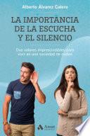 La importancia de la escucha y el silencio