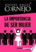 La importancia de ser mujer