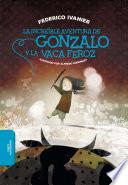 La increíble aventura de Gonzalo y la Vaca Feroz