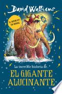 La increíble historia de... El gigante alucinante