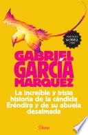 La increible y triste historia de la cándida Eréndira y de su abuela desalmada