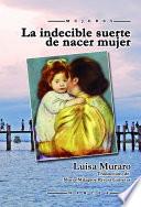 La indecible suerte de nacer mujer