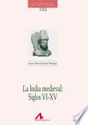 La India medieval:Siglos VI-XV