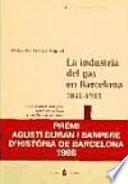 La industria del gas en Barcelona, 1841-1933