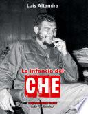 La infancia del Che