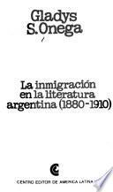 La inmigración en la literatura argentina (1880-1910)