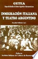 La Inmigración italiana y teatro argentino
