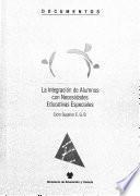 La integración de alumnos con necesidades educativas especiales. Ciclo superior E.G.B.