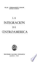 La integración de Centroamérica