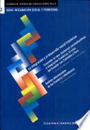 La integración y el desarrollo social fronterizo: Cruzando la raya : dinámicas socioeducativas e integración fronteriza : el caso del Ecuador con Colombia y Perú