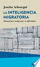 La inteligencia migratoria
