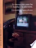 La interacción entre las familias y la televisión