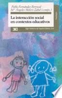 La interacción social en contextos educativos
