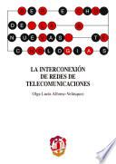 La interconexión de redes de telecomunicaciones