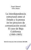 La interdependencia estructural entre el estado y la prensa en los procesos de comunicación social