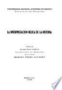 La interpretación bélica de la historia