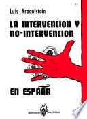 La intervención y no-intervención en España