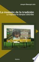 La invasión de la tradición. Lo mapuche en tiempos culturales.