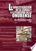 LA INVESTIGACIÓN DE LA LENGUA Y LA LITERATURA EN LA ONUBENSE