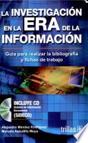 La investigacion en la era de la Informacion/ The Investigation In The Information era