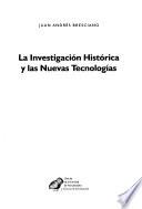 La investigación histórica y las nuevas tecnologías
