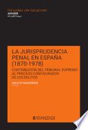 La jurisprudencia penal en España (1870–1978)