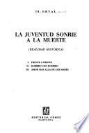 La juventad sonríe a la muerte