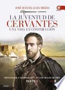 La Juventud de Cervantes
