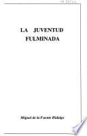 La juventud fulminada