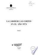 La labor de las Cortes en el año...