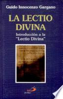 La Lectio Divina.